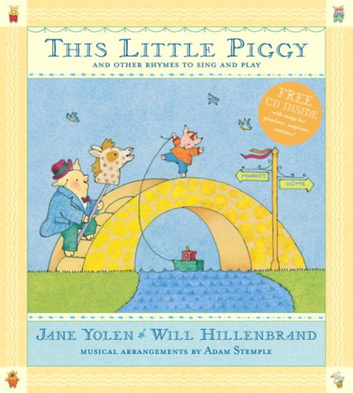 This Little Piggy with CD: Lap Songs, Finger Plays, Clapping Games and Pantomime Rhymes