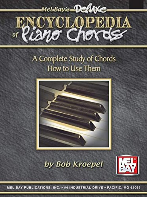 Creative Keyboard's Deluxe Encyclopedia of Piano Chords: A Complete Study of Chords and How to Use Them