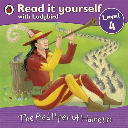 Read It Yourself Level 4 The Pied Piper Of Hamelin Read It Yourself Level 4 The Pied Piper Of Hamelin