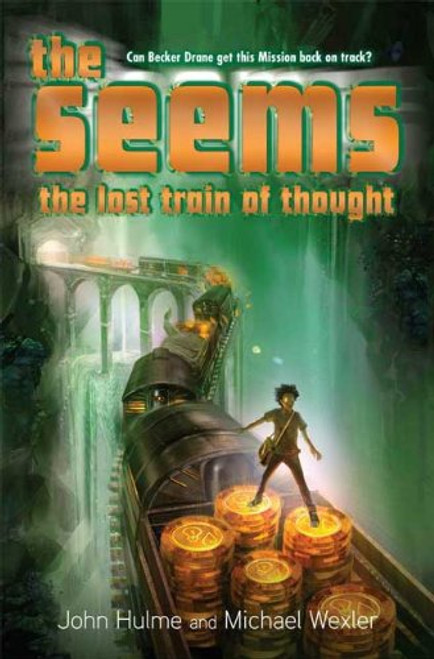 The Seems (Lost Train of Thought, Book 3)