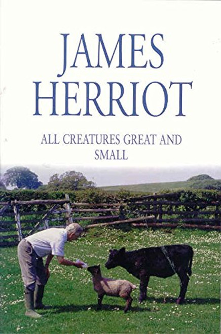 All Creatures Great and Small: If Only They Could Talk and It Shouldn't Happen to a Vet