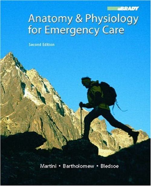 Anatomy & Physiology for Emergency Care (2nd Edition)