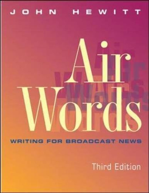 Air Words: Writing for Broadcast News