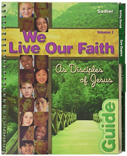 We Live Our Faith:As Disciples of Jesus Vol 1