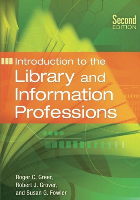 Introduction to the Library and Information Professions, 2nd Edition