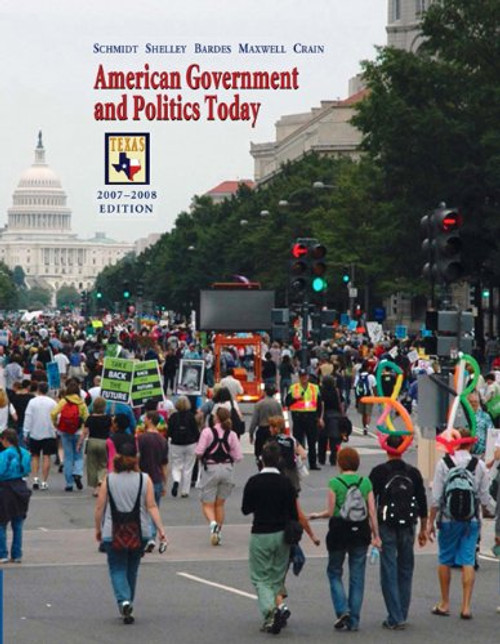 American Government and Politics Today - Texas Edition, 2007-2008 (Available Titles CengageNOW)