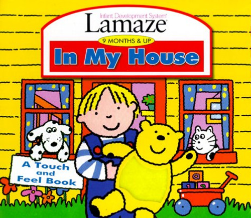 In My House (Lamaze : Infant Development System : 9 months and up)