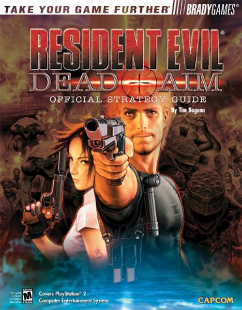 Resident Evil(R): Dead Aim Official Strategy Guide (Official Strategy Guides (Bradygames))
