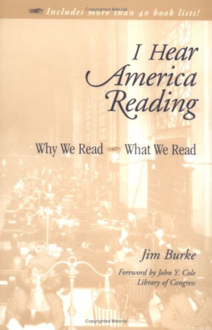 I Hear America Reading: Why We Read - What We Read