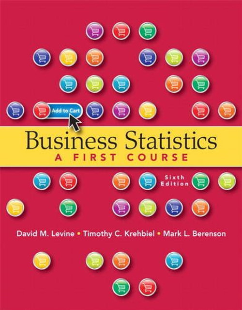 Business Statistics - A First Course, 6th Edition