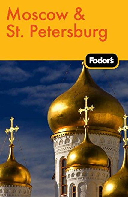 Fodor's Moscow & St. Petersburg (Travel Guide)