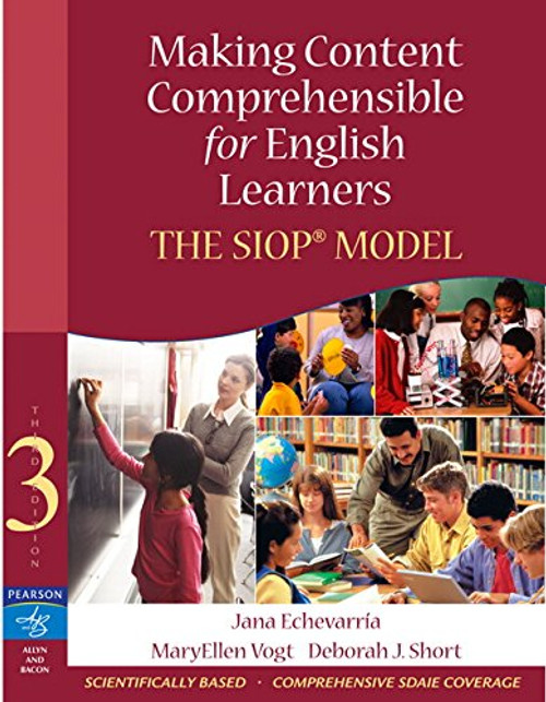 Making Content Comprehensible for English Learners: The SIOP Model (3rd Edition) Making Content Comprehensible for English Learners: The SIOP Model (3rd Edition)