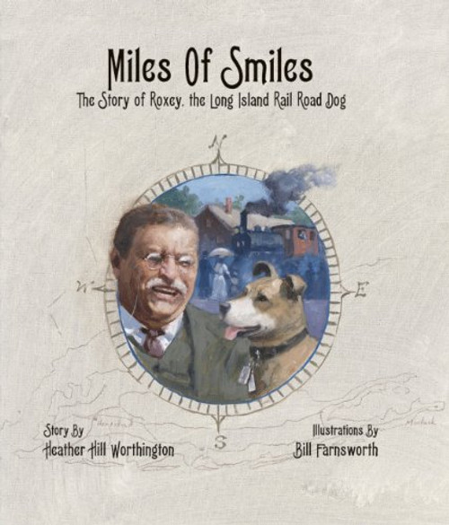 Miles Of Smiles: The Story of Roxey, the Long Island Rail Road Dog