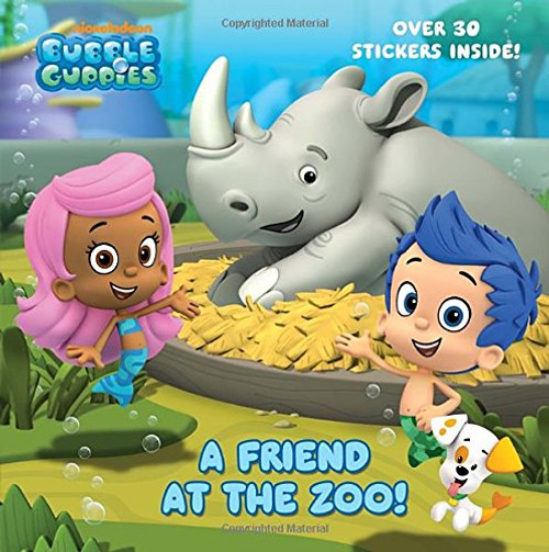 A Friend at the Zoo (Bubble Guppies) (Pictureback(R)) A Friend at the Zoo (Bubble Guppies) (Pictureback(R))