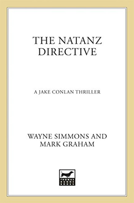 The Natanz Directive: A Jake Conlan Thriller (Jake Conlan Series) The Natanz Directive: A Jake Conlan Thriller (Jake Conlan Series)