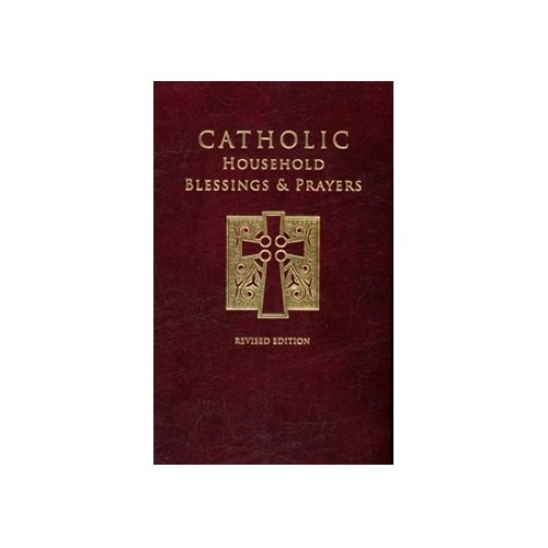 Catholic Household Bless & Prayer/Rev Ed
