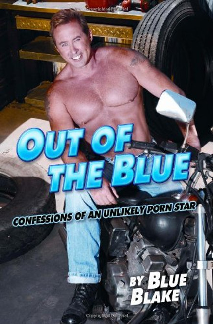 Out of the Blue: Confessions of an Unlikely Porn Star