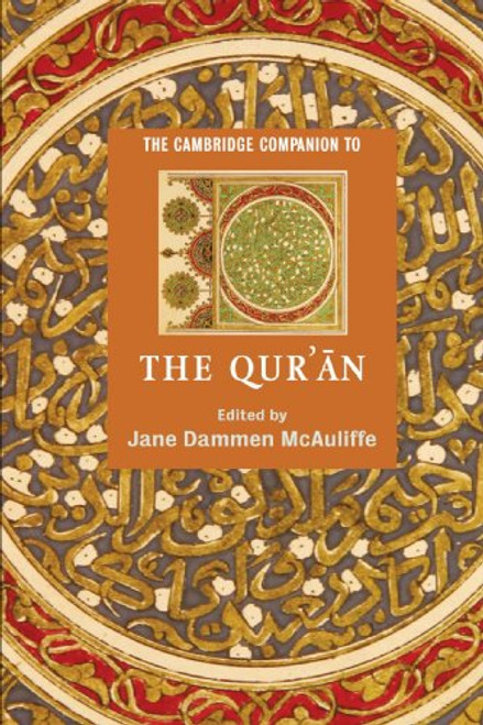 The Cambridge Companion to the Qur'n (Cambridge Companions to Religion)