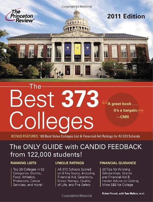 The Best 373 Colleges, 2011 Edition (College Admissions Guides)