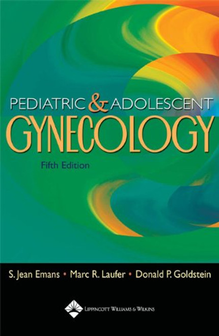 Pediatric and Adolescent Gynecology Pediatric and Adolescent Gynecology