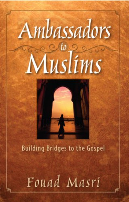 Ambassadors To Muslims