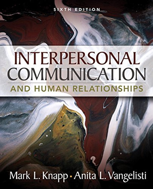 Interpersonal Communication and Human Relationships (6th Edition)