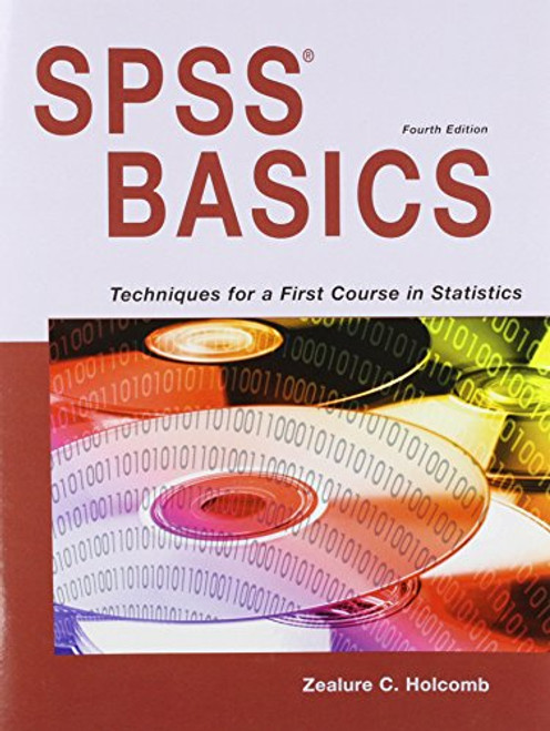 SPSS Basics: Techniques for a First Course in Statistics