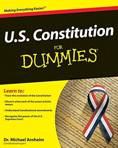 U.S. Constitution For Dummies U.S. Constitution For Dummies