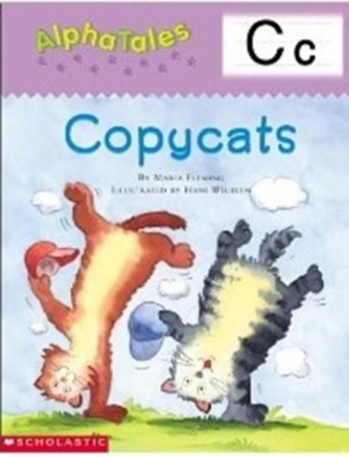 AlphaTales (Letter C: Copycats): A Series of 26 Irresistible Animal Storybooks That Build Phonemic Awareness & Teach Each letter of the Alphabet