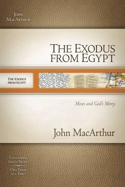 The Exodus from Egypt: Moses and God`s Mercy (MacArthur Old Testament Study Guides) The Exodus from Egypt: Moses and God`s Mercy (MacArthur Old Testament Study Guides)