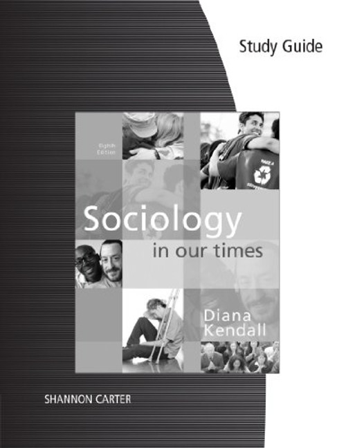 Study Guide for Kendall's Sociology in Our Times