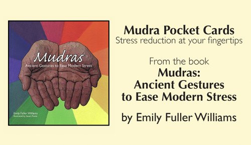 Mudra Pocket Cards: Stress Reduction at Your Fingertips Mudra Pocket Cards: Stress Reduction at Your Fingertips