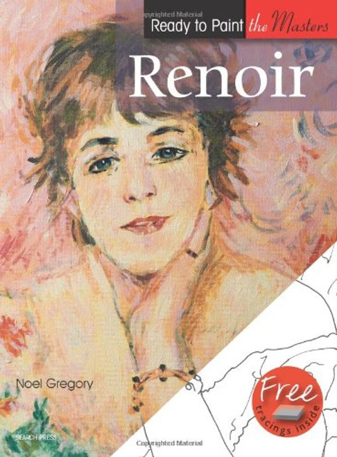 Renoir (Ready to Paint the Masters)