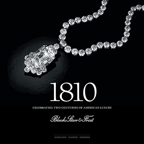 1810: Celebrating Two Centuries of American Luxury