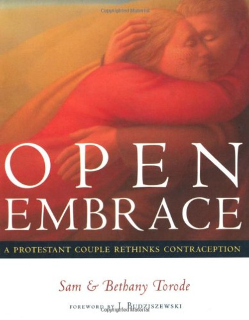 Open Embrace: A Protestant Couple Rethinks Contraception