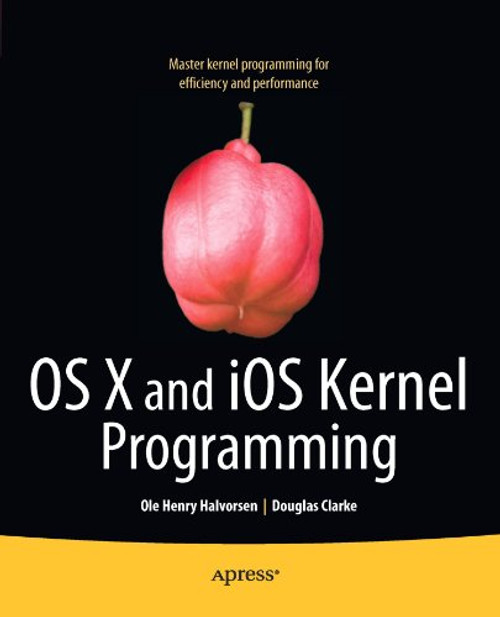 OS X and iOS Kernel Programming OS X and iOS Kernel Programming