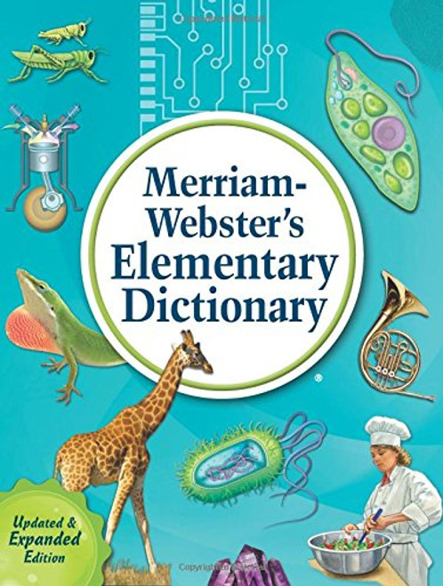 Merriam-Webster's Elementary Dictionary, Newest Ed. (c) 2014