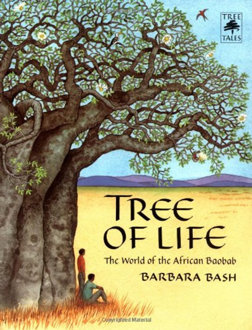 Tree of Life: The World of the African Baobab (Tree Tales)