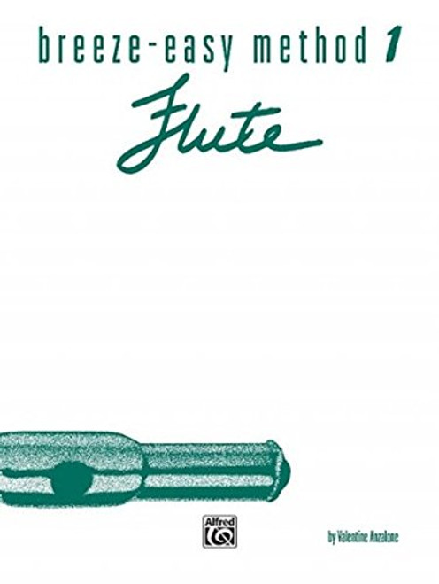 Breeze-Easy Method for Flute, Bk 1 (Breeze-Easy Series) Breeze-Easy Method for Flute, Bk 1 (Breeze-Easy Series)