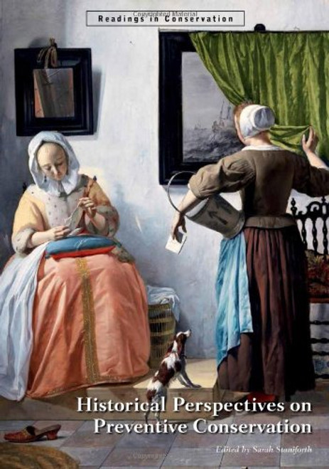Historical Perspectives on Preventive Conservation (Readings in Conservation)