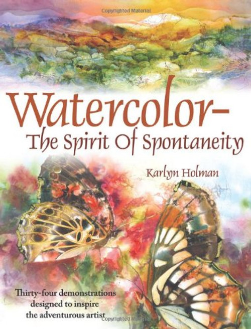 Watercolor The Spirit Of Spontaneity
