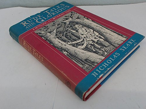 Rude Tales and Glorious