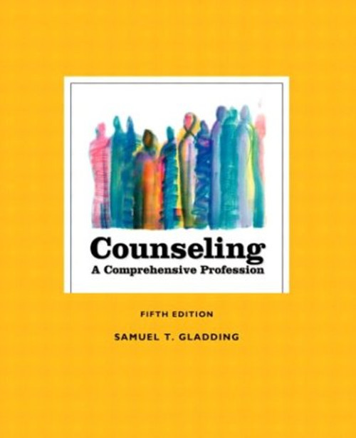 Counseling: A Comprehensive Profession, Fifth Edition Counseling: A Comprehensive Profession, Fifth Edition