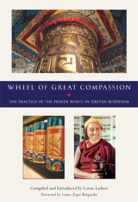 The Wheel of Great Compassion The Wheel of Great Compassion