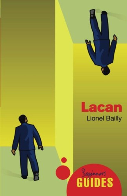 Lacan: A Beginner's Guide
