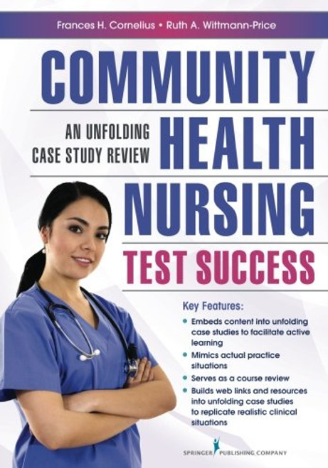 Community Health Nursing Test Success: An Unfolding Case Study Review
