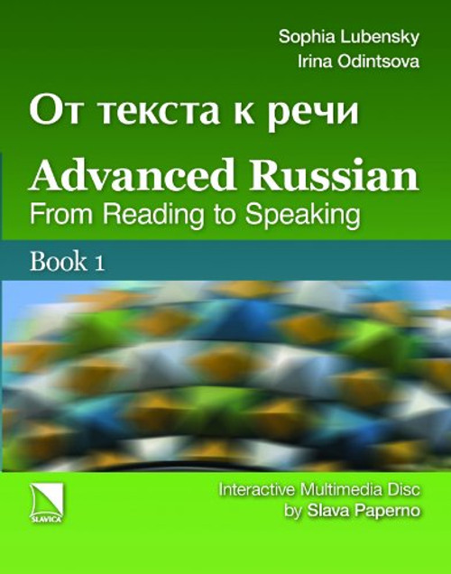 Advanced Russian: From Reading to Speaking (2 volume set) (Russian Edition) (Russian and English Edition) Advanced Russian: From Reading to Speaking (2 volume set) (Russian Edition) (Russian and English Edition)