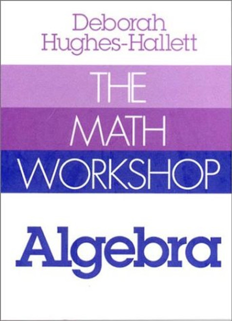 The Math Workshop: Algebra