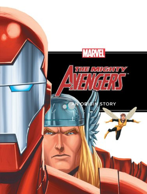 The Mighty Avengers: An Origin Story The Mighty Avengers: An Origin Story