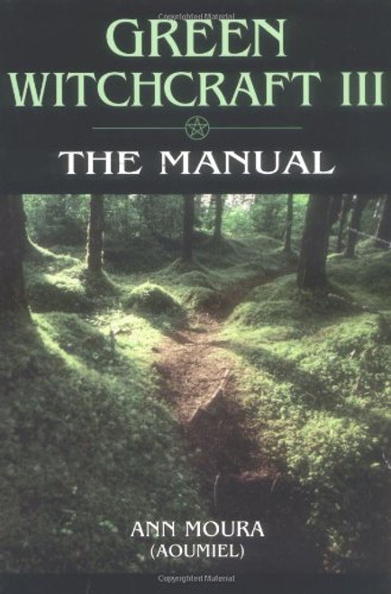 The Manual (Green Witchcraft, Book 3)